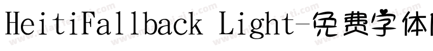 HeitiFallback Light字体转换